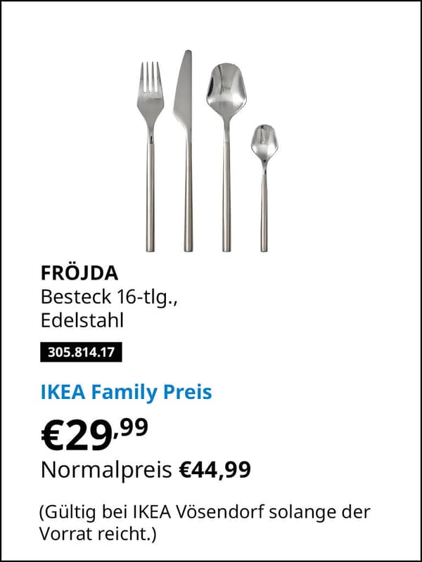 FRÖJDA Besteck 16-tlg., Edelstahl Artikelnummer 305.814.17statt € 44,99 zum IKEA Family Preis von € 29,99 