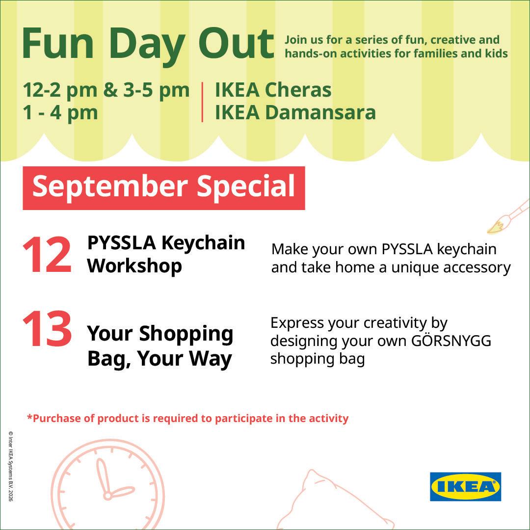 Fun day out at IKEA Cheras & Damansara
12 September: PYSSLA Keychain workshop
13 September: Your shopping bag, your way