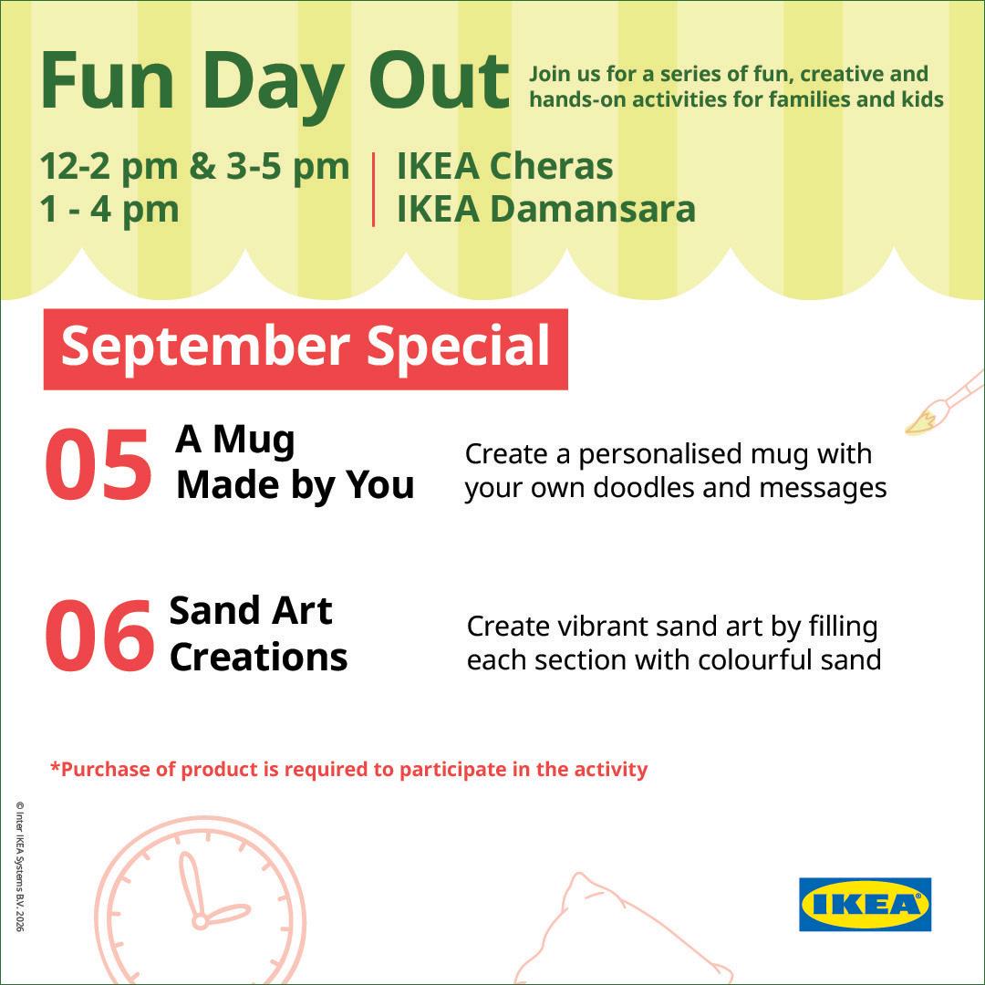 Fun day out at IKEA Cheras & Damansara
5 September: A mug made by you
6 September: Sand art creations