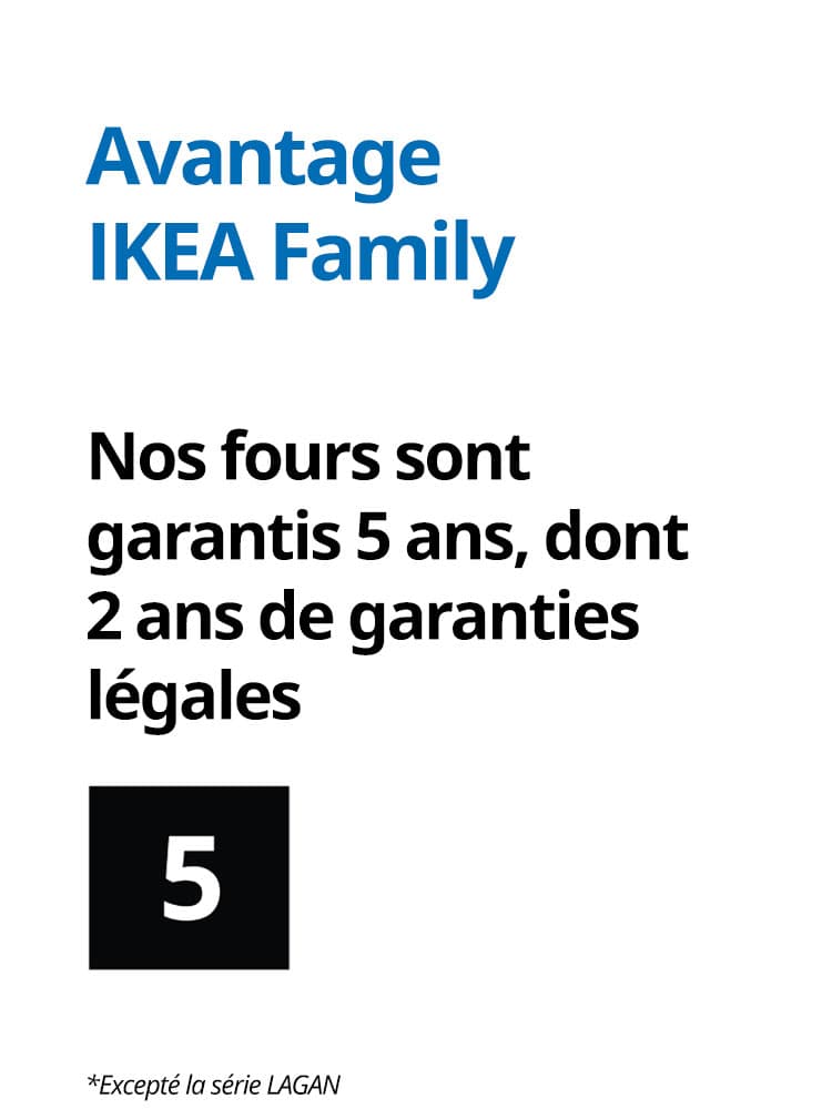 Garantie 5 ans sur nos fours IKEA