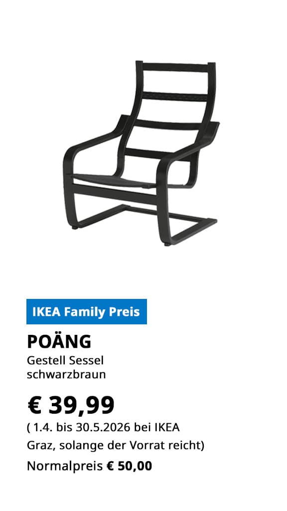Gestell Poäng, schwarzbraun, statt € 50 zum IKEA Family Preis von € 39,99.