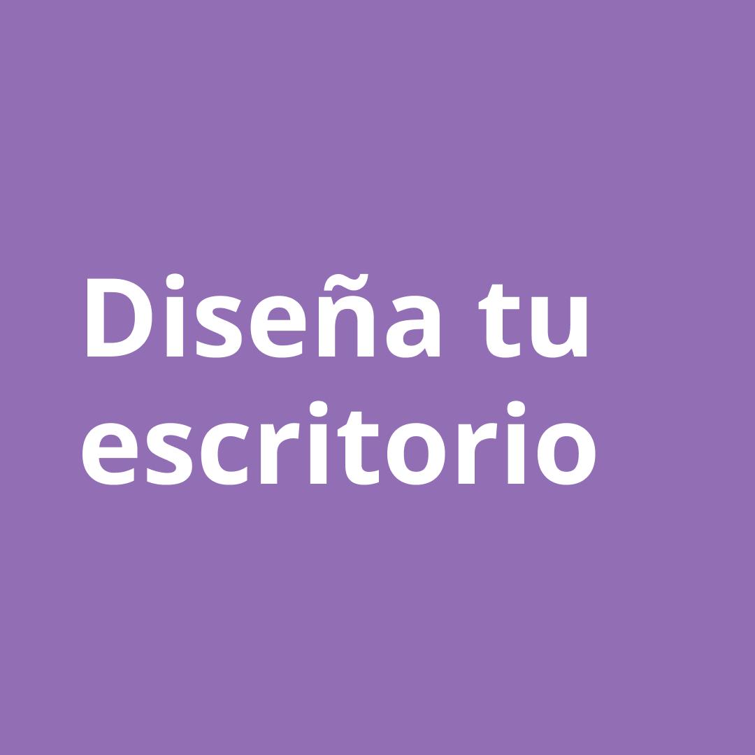 Gráfica diseña tu escritorio.