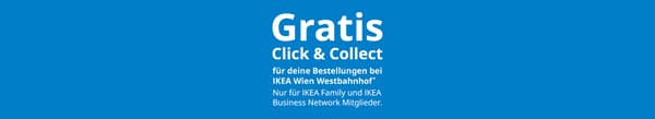 Gratis Click & Collect für deine Bestellungen bei IKEA Wien Westbahnhof.