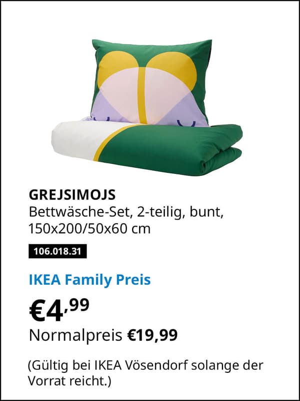 GREJSIMOJS Bettwäsche-Set, 2-teilig, bunt, 150x200/50x60 cm Artikelnummer
106.018.31 statt € 4,99 zum IKEA Family Preis von € 19,99 