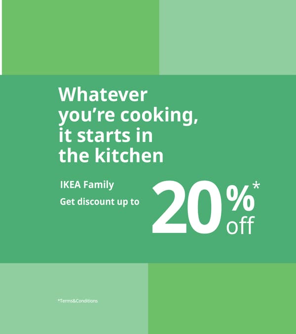 Happiness begins in the kitchen. Enjoy exclusive IKEA Family offers up to 20% off. Shop in-store or online from 3 July 25 - 29 July 25, or while stocks last.
Things that matter begin in the kitchen. Make for flying starts with a well-equipped and inspiring kitchen that brings people together. 