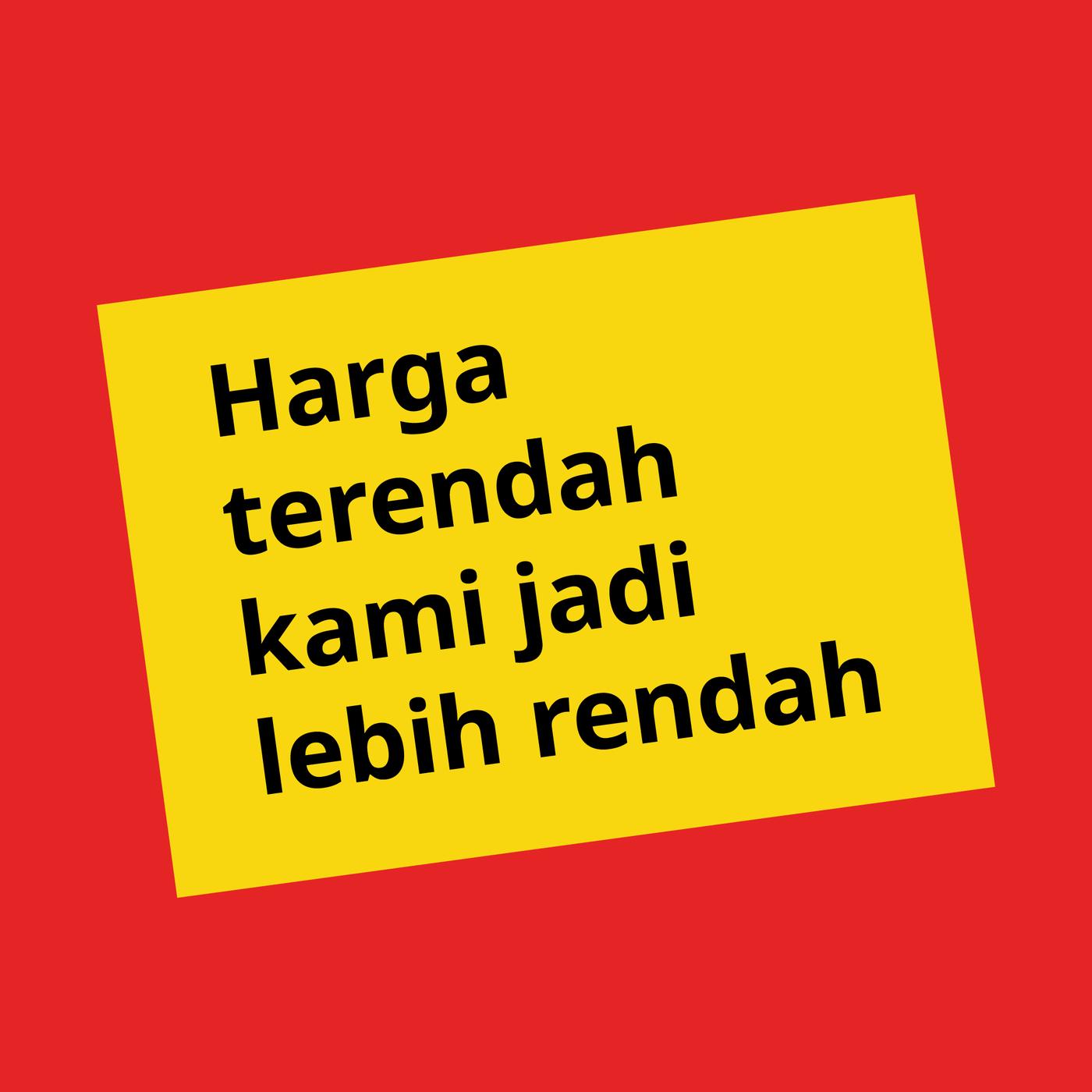 Harga terendah kami jadi lebih rendah