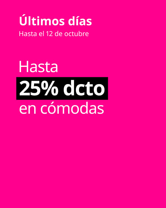 Hasta 20% dcto en cómodas, últimos días.