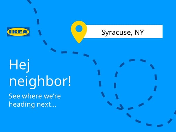 Hej neighbor! See where we're heading next... Syracuse, NY