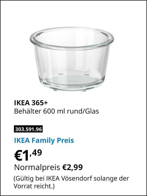 IKEA 365+ Behälter, rund/Glas, 600 ml statt € 2,99 zum IKEA Family Preis von € 1,49