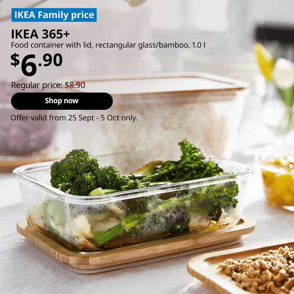 IKEA 365+ food container with a bamboo lid open on the dining table with cooked vegetables. Text on image reads IKEA Family price, IKEA 365+ food container with lid, rectangular glass/bamboo, 1.0l, $6.90, Regular price: $8.90 with a slash, Shop now, Offer valid from 25 Sept - 5 Oct only. 