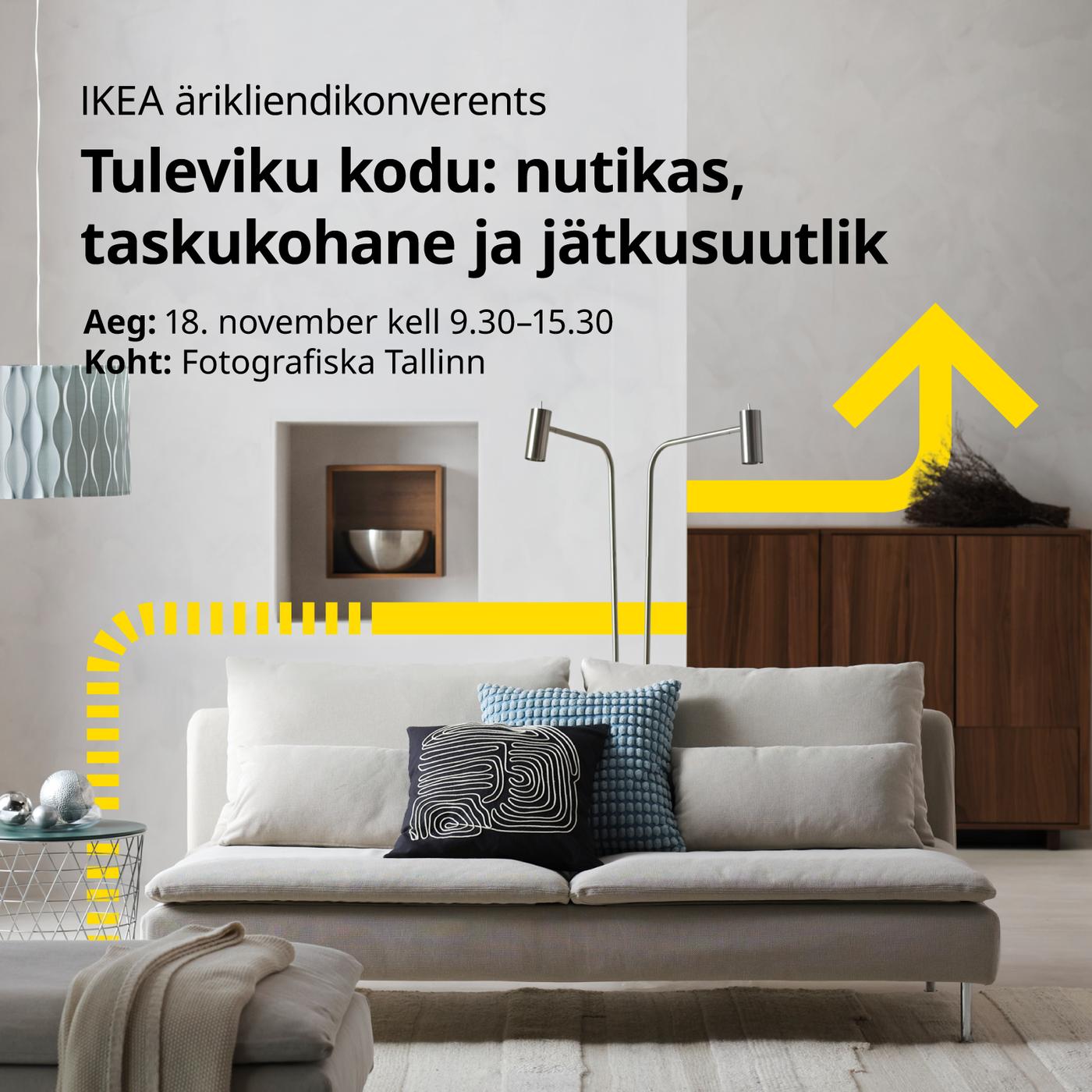 IKEA ärikliendikonverentsi reklaampilt, millel on kujutatud modernne elutuba naturaalvalge diivani, puidust hoiulahenduste ja kollaste graafiliste aktsentidega. Pildil on konverentsi pealkiri, kuupäev ja toimumiskoht.
