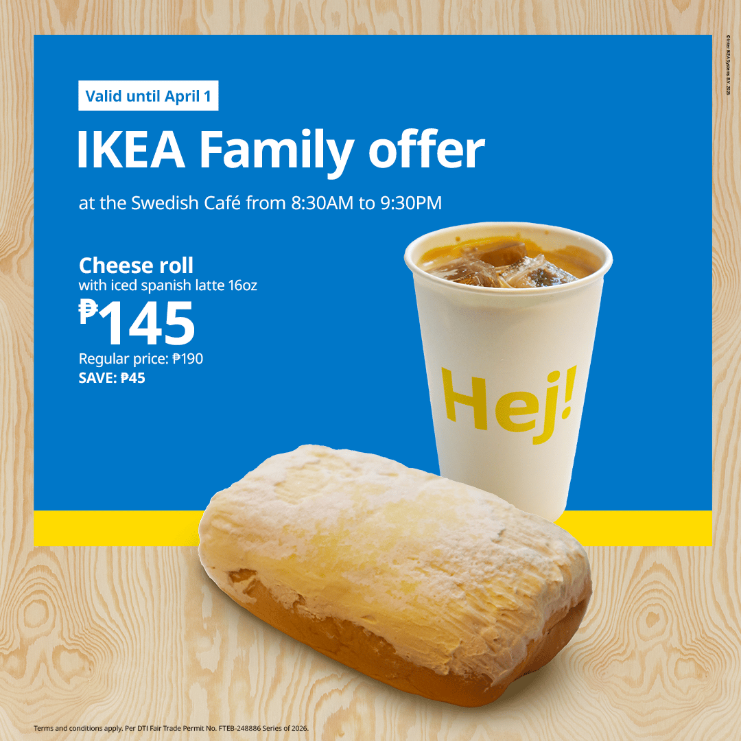 IKEA Café promotion showing a cheese roll and a cup of Iced Spanish latte. Offer valid until April 1, priced at ₱145, saving ₱40.