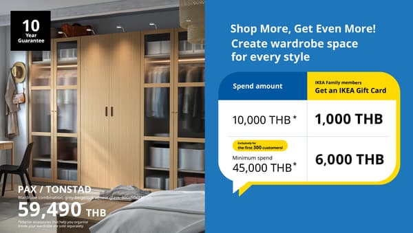 IKEA FAMILY Get 1,000 THB IKEA gift card for every 10,000 THB  spent on participating PAX