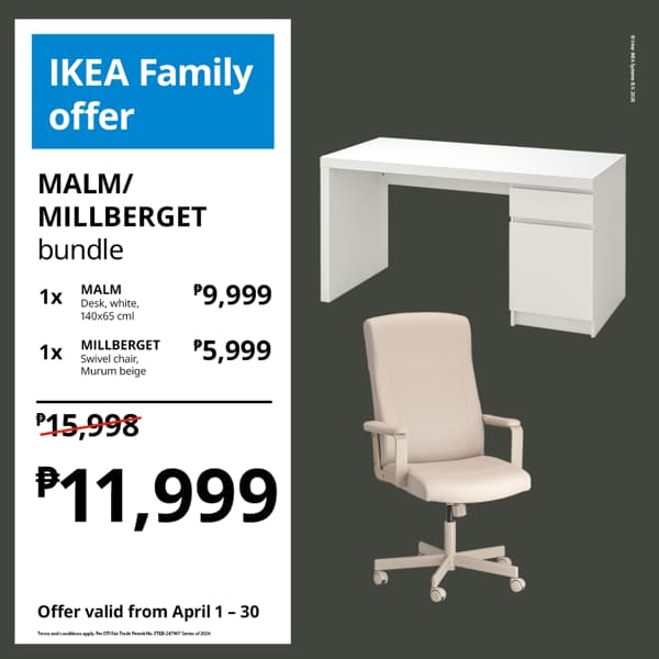 IKEA Family offer advertisement showing a white MALM desk and beige MILLBERGET swivel chair bundle for ₱11,999, discounted from ₱15,998. Valid April 1-30.
