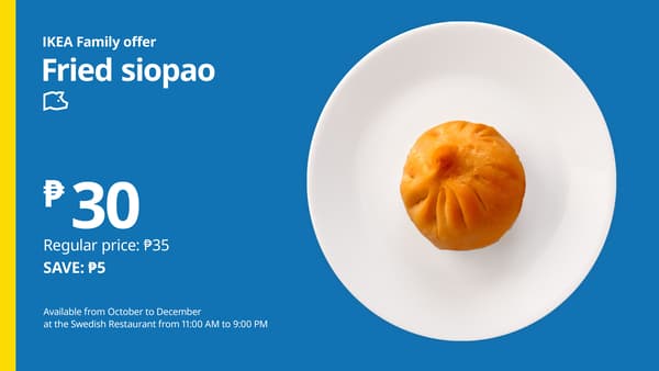 IKEA Family offer advertises a golden fried siopao on a white plate against blue and yellow, priced at ₱30, saving ₱5—a simple, inviting food deal.
