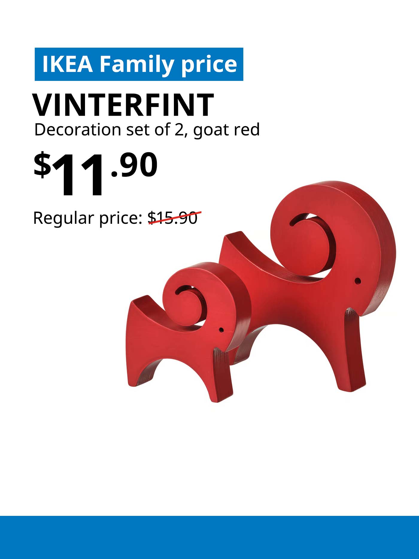 IKEA Family offer. Christmas VINTERFINT Decoration set of 2, goat red. $15.90