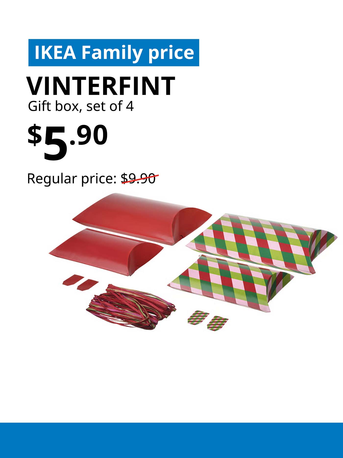 IKEA Family offer. Christmas VINTERFINT Gift box, set of 4, mixed patterns mixed colours. $5.90