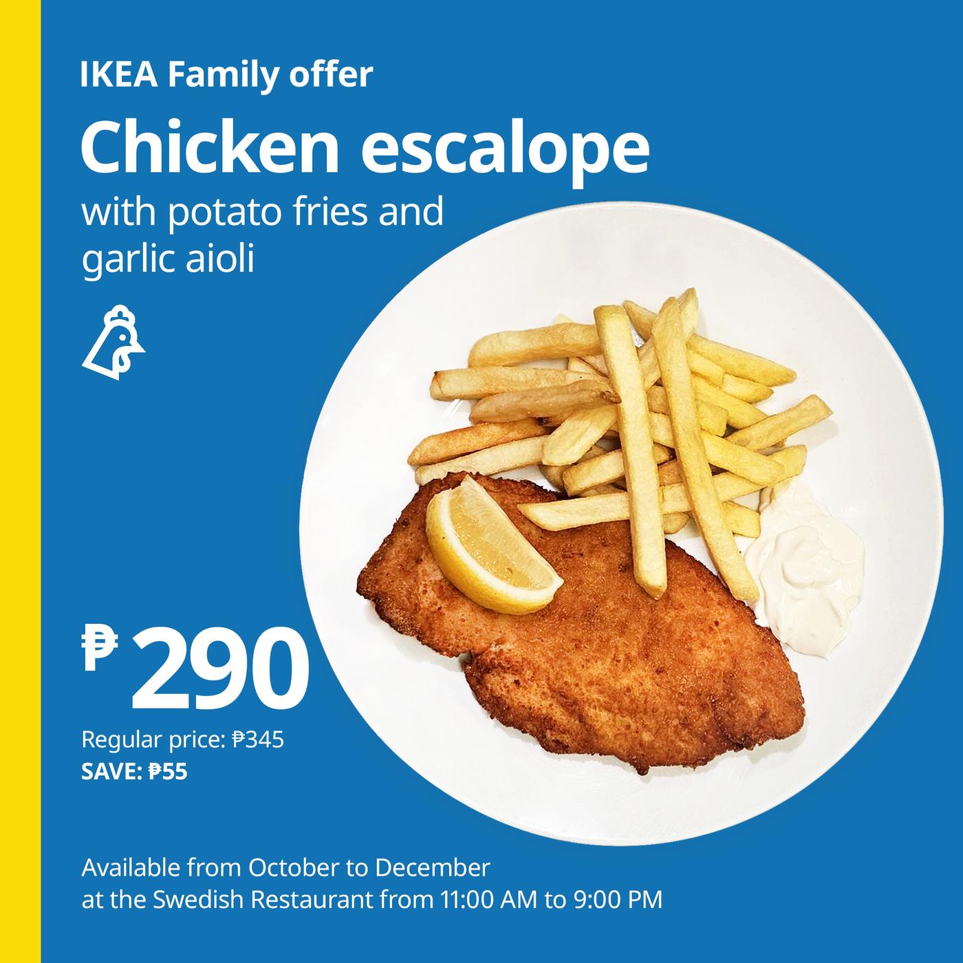 IKEA Family offer for chicken escalope with potato fries and garlic mayo, served with lemon on a white plate. Priced at ₱290, the bright blue-and-yellow ad feels bold and inviting.