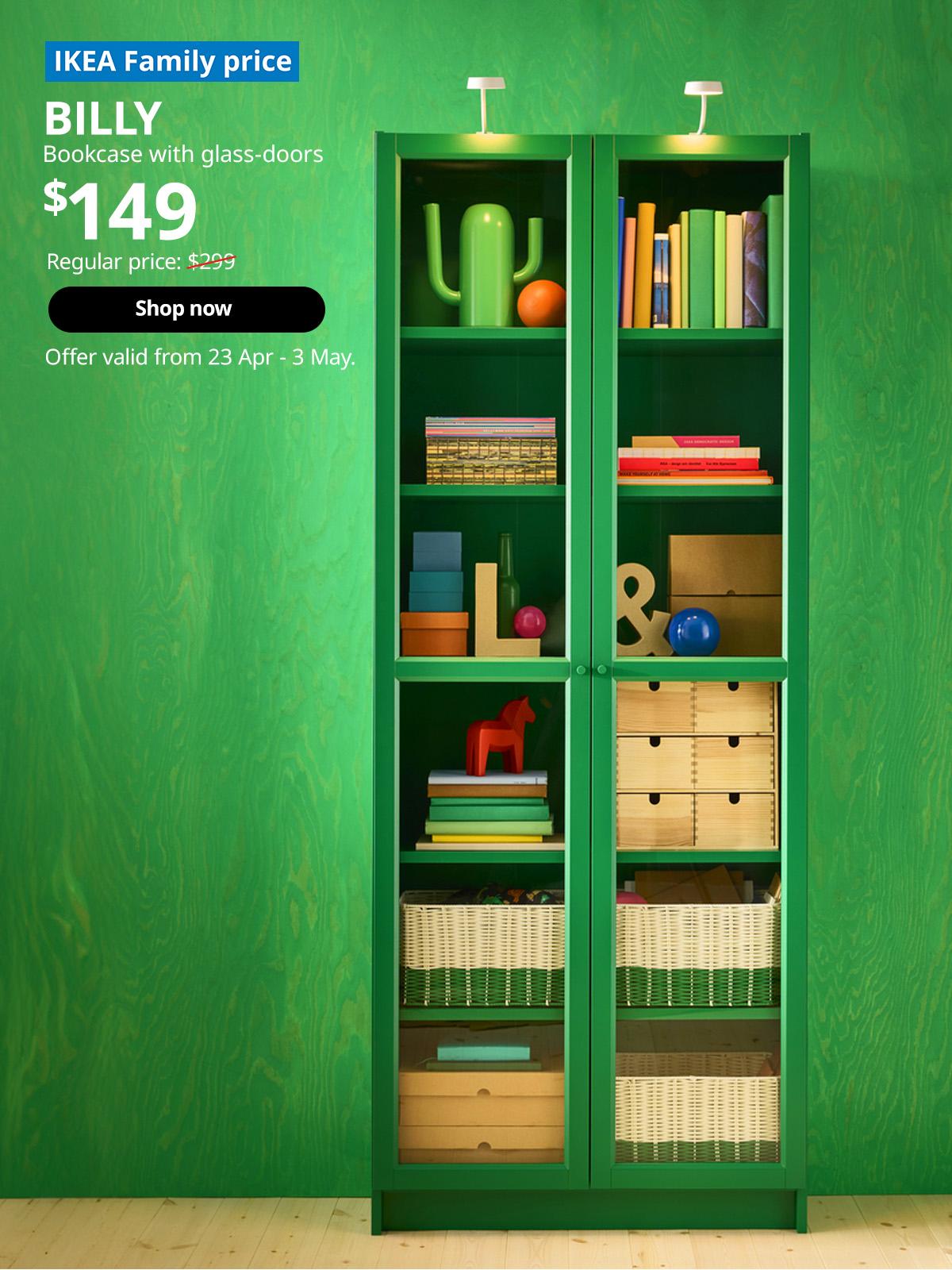 IKEA Family price tag at top left corner. Green BILLY bookcase with glass-doors, 80x30x202 cm. Price: $149. Regular price: $299. Offer valid from 23 Apr - 3 May, for High Five IKEA campaign.