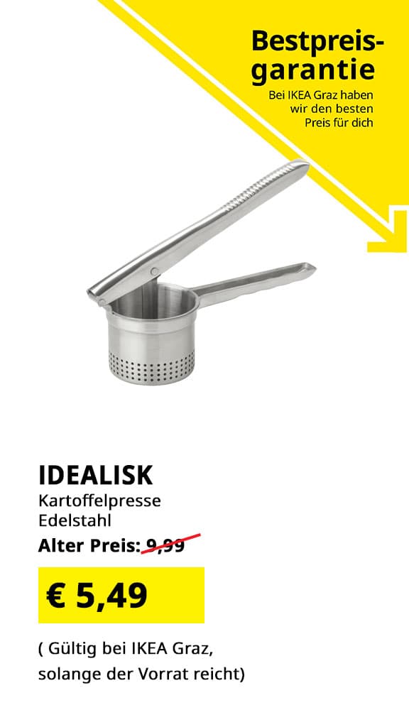 IKEA Graz Bestpreisgarantie - Kartoffelpresse Idealisk, Edelstahl, statt € 9,99 zum IKEA Graz Bestpreis von € 5,49.