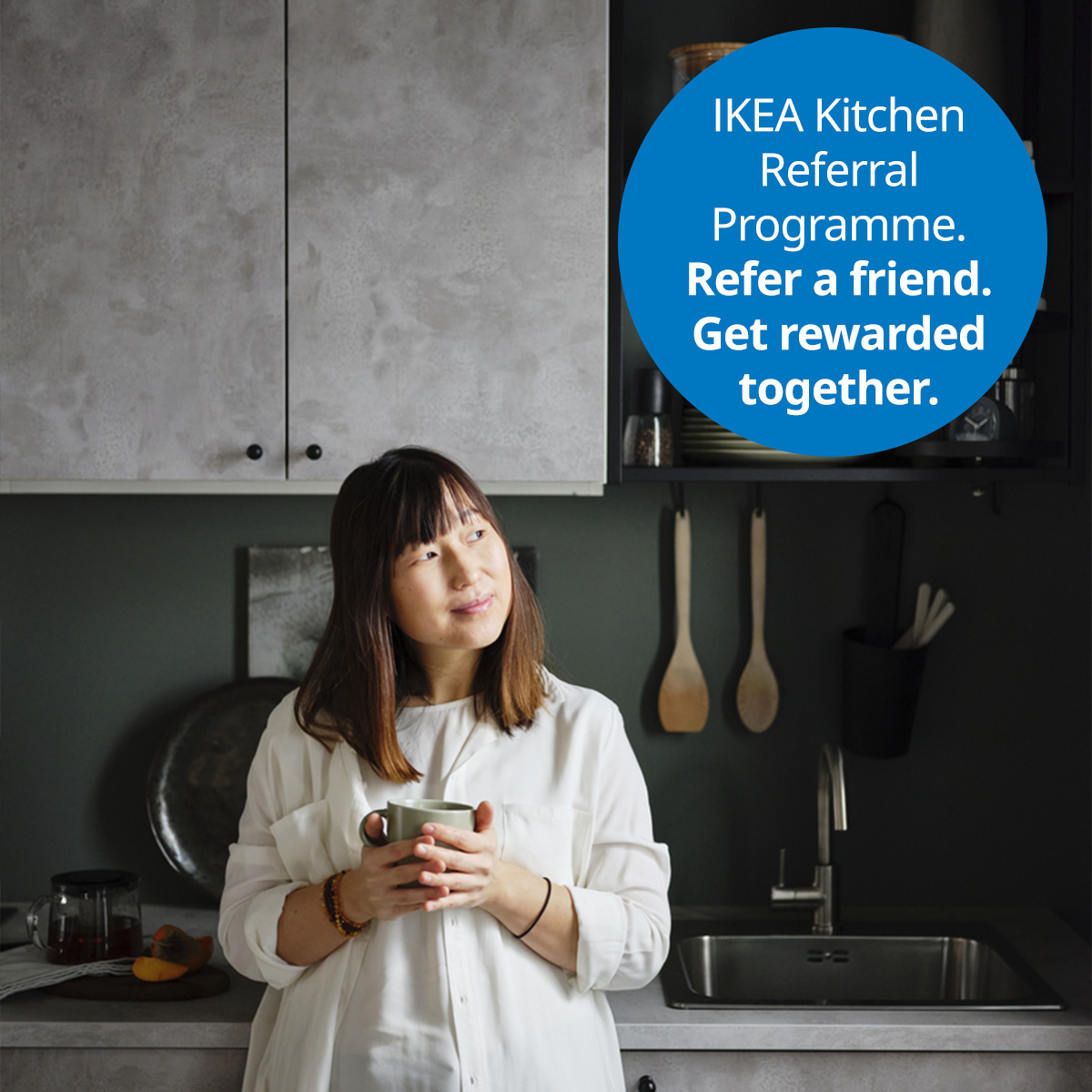 IKEA Kitchen referral programme. Refer a friend. Get rewarded together.