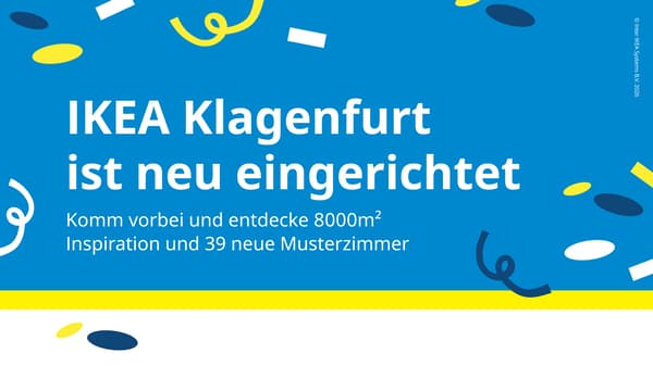 IKEA Klagenfurt ist neu eingerichter und lädt  8.000m² komplett neue Inspiration und 39 neue Musterzimmer!