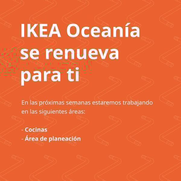 IKEA Oceanía se renueva. En las próximas semanas habrá trabajos en las áreas de Cocinas y Área de planeación