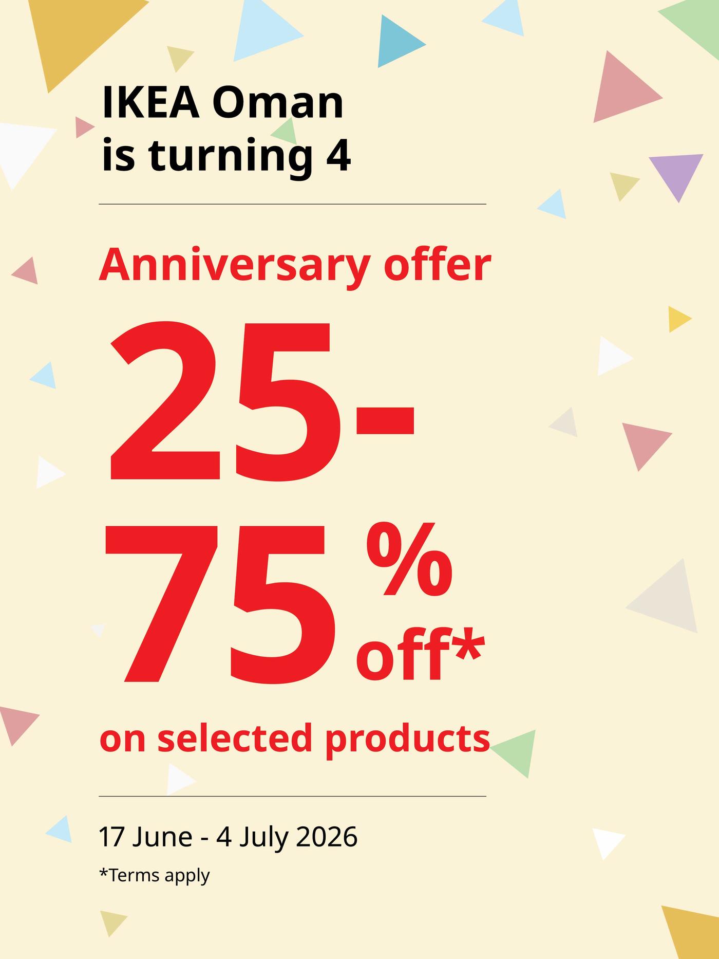 IKEA Oman is 4! Anniversary offer 25-75% off select products 17 June - 4 July