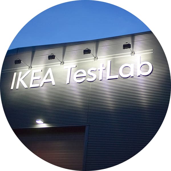 IKEA owns two test labs, one in Älmhult, Sweden and one in Shanghai, China.