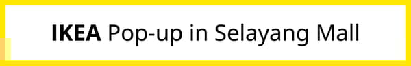 IKEA POP-UP in Selayang Mall