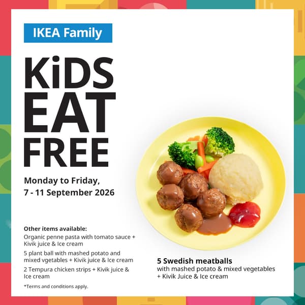 IKEA Singapore KiDS EAT FREE at Swedish Restaurant from 7 to 11 September, Monday to Friday only. Main key visuals shows kid's 5pcs Swedish Meatballs with mashed potato & mixed vegetable.