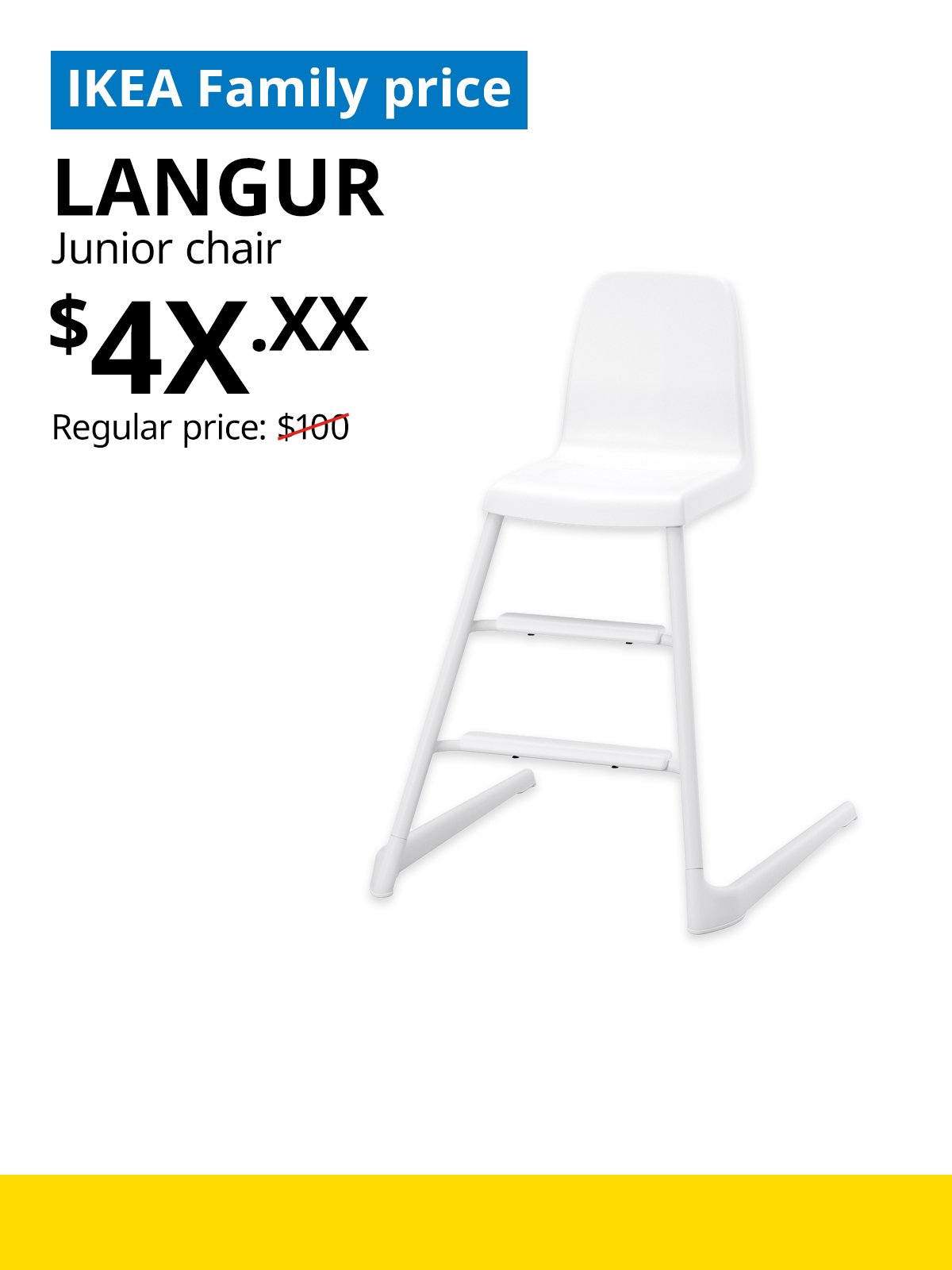 IKEA Singapore Year-end sale 2025. A white LANGUARjunior chair product image. On the top left, a blue tag with white text that reads "IKEA Family price", followed by black text that reads "LANGUR, Junior chair, $4X.XX, Regular price: $100".