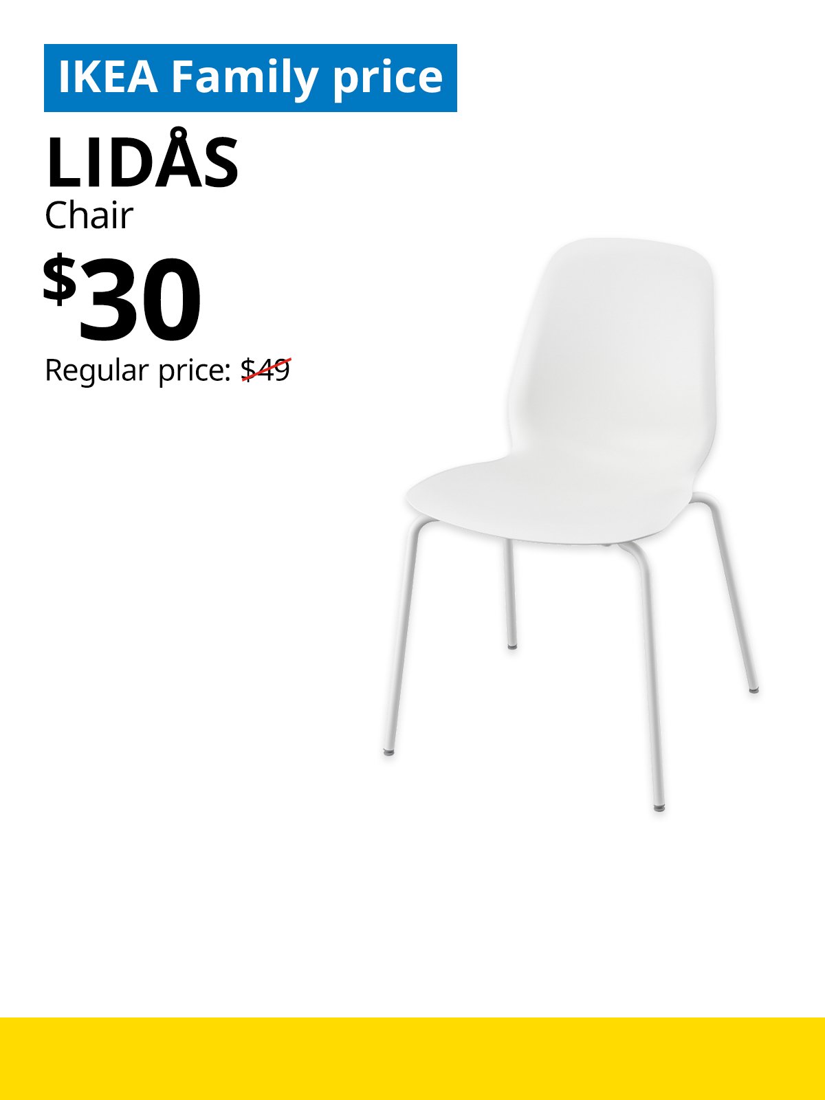 IKEA Singapore Year-end sale 2025. A white LIDÅS chair product image. On the top left, a blue tag with white text that reads "IKEA Family price", followed by black text that reads "LIDÅS , Chair, $30, Regular price: $49".