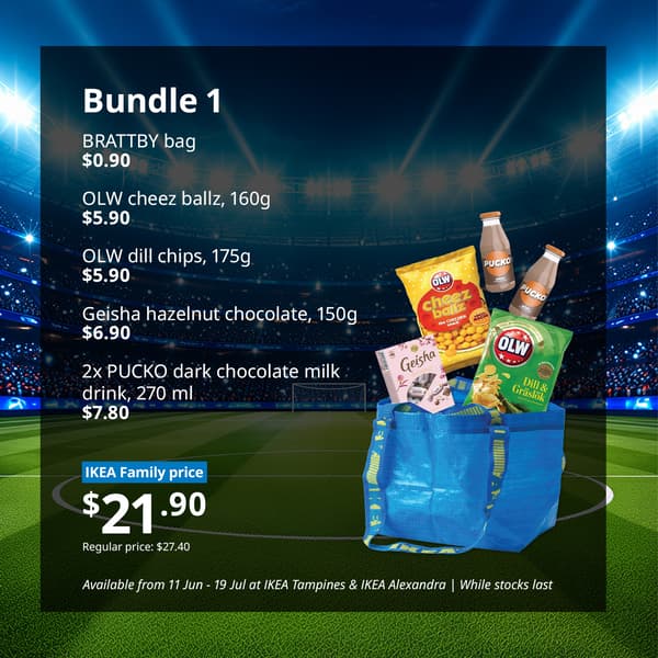 IKEA Singapore's Swedish Food Market bundle for Watch party hosting — Bundle 1: BRATTBY bag $0.90, OLW cheez ballz (160g) $5.90, OLW dill chips (175g) $5.90, Geisha hazelnut chocolate (150g) $6.90 and 2x PUCKO dark chocolate milk drink (270 ml) $7.80.
Offer price $21.90; Regular price: $27.40