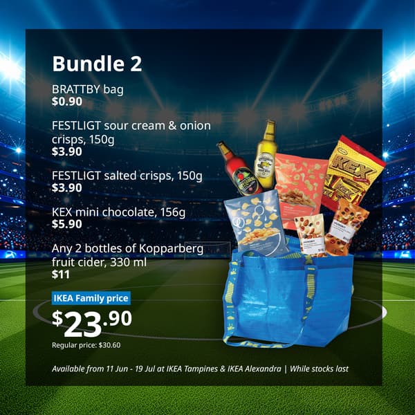 IKEA Singapore's Swedish Food Market bundle for Watch party hosting — Bundle 2: BRATTBY bag $0.90, FESTLIGT sour cream & onion crisps (150g) $3.90, FESTLIGT salted crisps (150g) $3.90, KEX mini chocolate (156g) $5.90, Any 2 bottles of Kopparberg fruit cider (330 ml) $11
Offer price $23.90; Regular price: $30.60