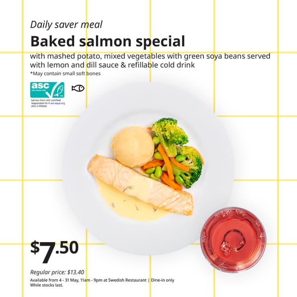 IKEA Singapore's Swedish Restaurant's daily saver meal — Baked salmon fillet with mashed potato, mixed vegetables with green soya beans served with lemon and dill sauce & refillable cold drink with ASC-certified icon and fish symbol in black on the top left corner.
