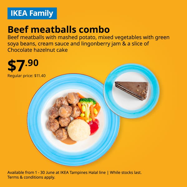 IKEA Tampines Halal Restaurant's IKEA Family offer  — Beef meatballs combo; Beef meatballs with mashed potato, mixed vegetables with green soya beans, cream sauce and lingonberry jam & a slice of Chocolate hazelnut cake