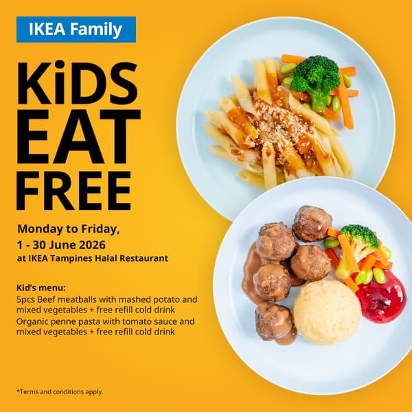 IKEA Tampines Halal Restaurant's IKEA Family offer  — KiDS EAT FREE - 5pcs Beef meatballs with mashed potato and mixed vegetables + free refill cold drink
Organic penne pasta with tomato sauce and mixed vegetables + free refill cold drink