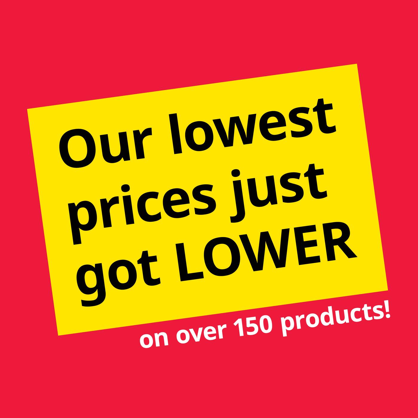 IKEA. Text reads: Our lowest prices just got lower on over 150 products!