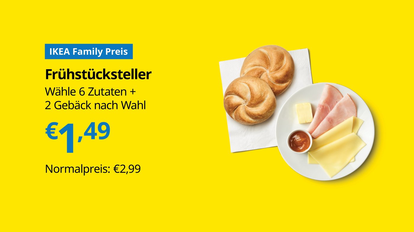 IKEA Wien Nord öffnet an Samstagen ab 28.02. schon um 08:30 und hierfür gibt es ein besonderes Angebot für IKEA FAMILY Mitglieder.  Frühstücksteller (Wähle 6 Zutaten + 2 Gebäck nach Wahl) um €1,49 statt €2,99. Angebot gültig ab dem 28.02. bis auf 31.05.2026. Nur im schwedischen Restaurant in IKEA Wien Nord und nur für IKEA FAMILY Mitglieder. Solange der Vorrat reicht. Änderungen vorbehalten. 