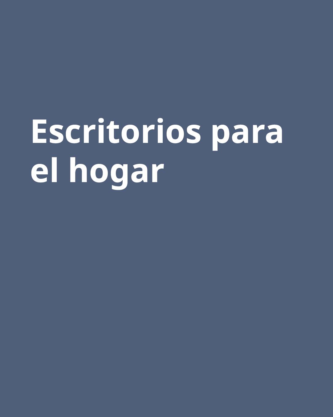 Imagen azul con palabras "Escritorios para el hogar"
