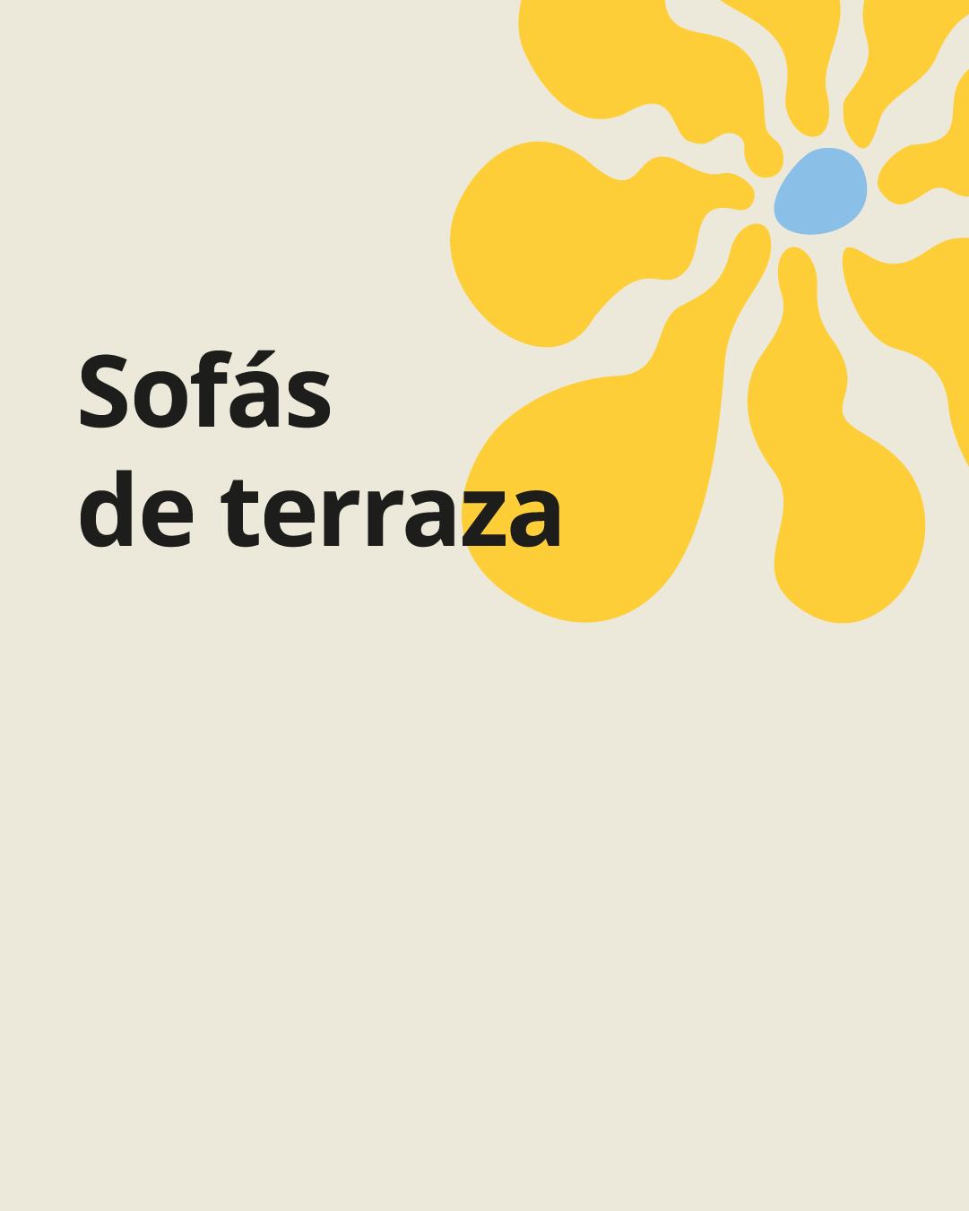 Imagen beige con flor amarilla y el texto "sofás de terraza".