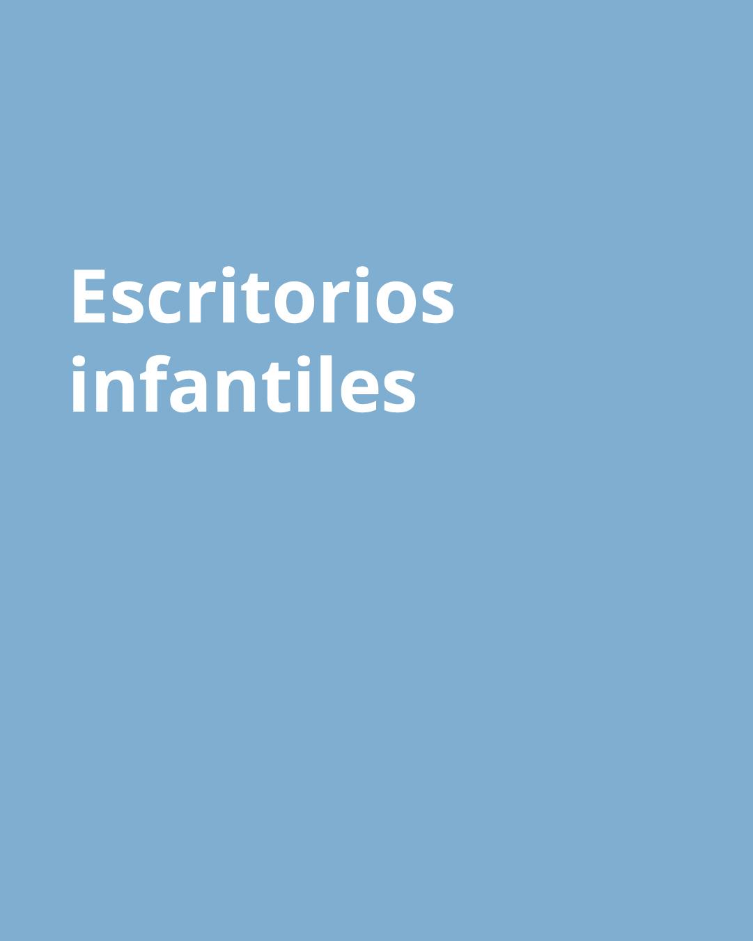 Imagen celeste con palabras "Escritorios infantiles"