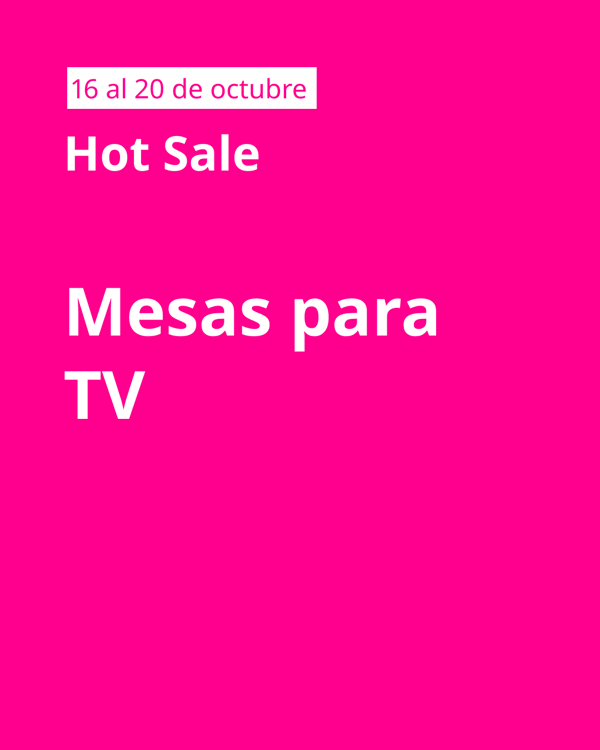 Imagen fucsia con llamado de mesas para TV con letras blancas en Hot Sale.