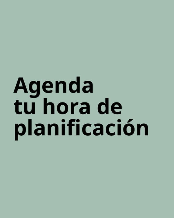 Imagen verde con texto "Agenda tu hora de planificación".