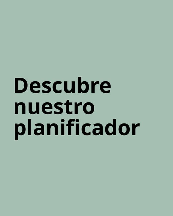 Imagen verde con texto en negro que dice "Descubre nuestro planificador"