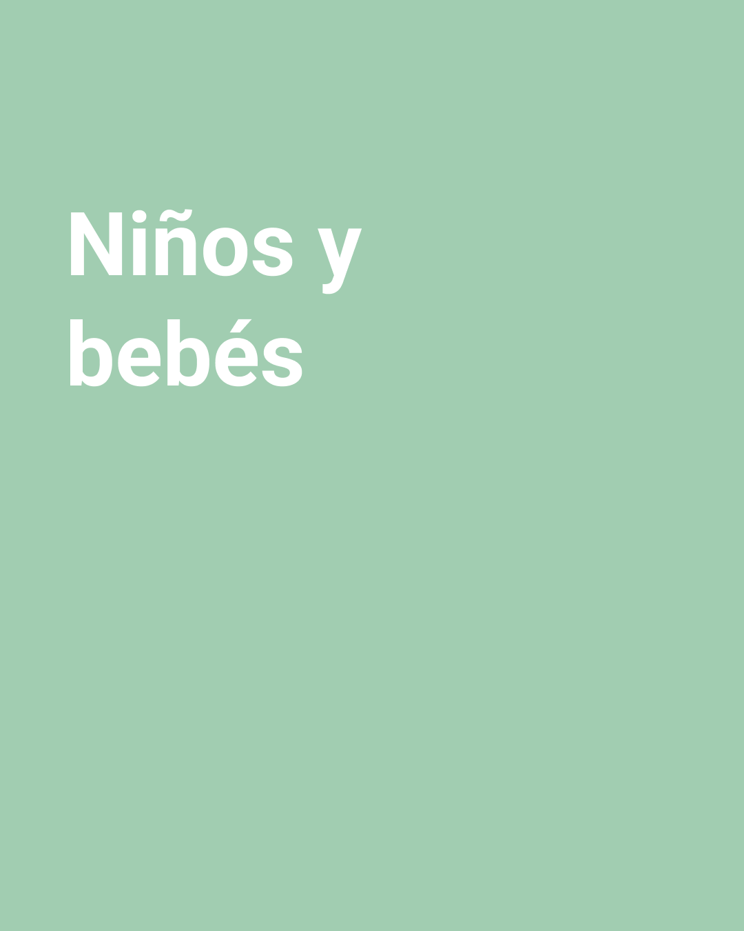 imagen verde con texto "niños y bebés"