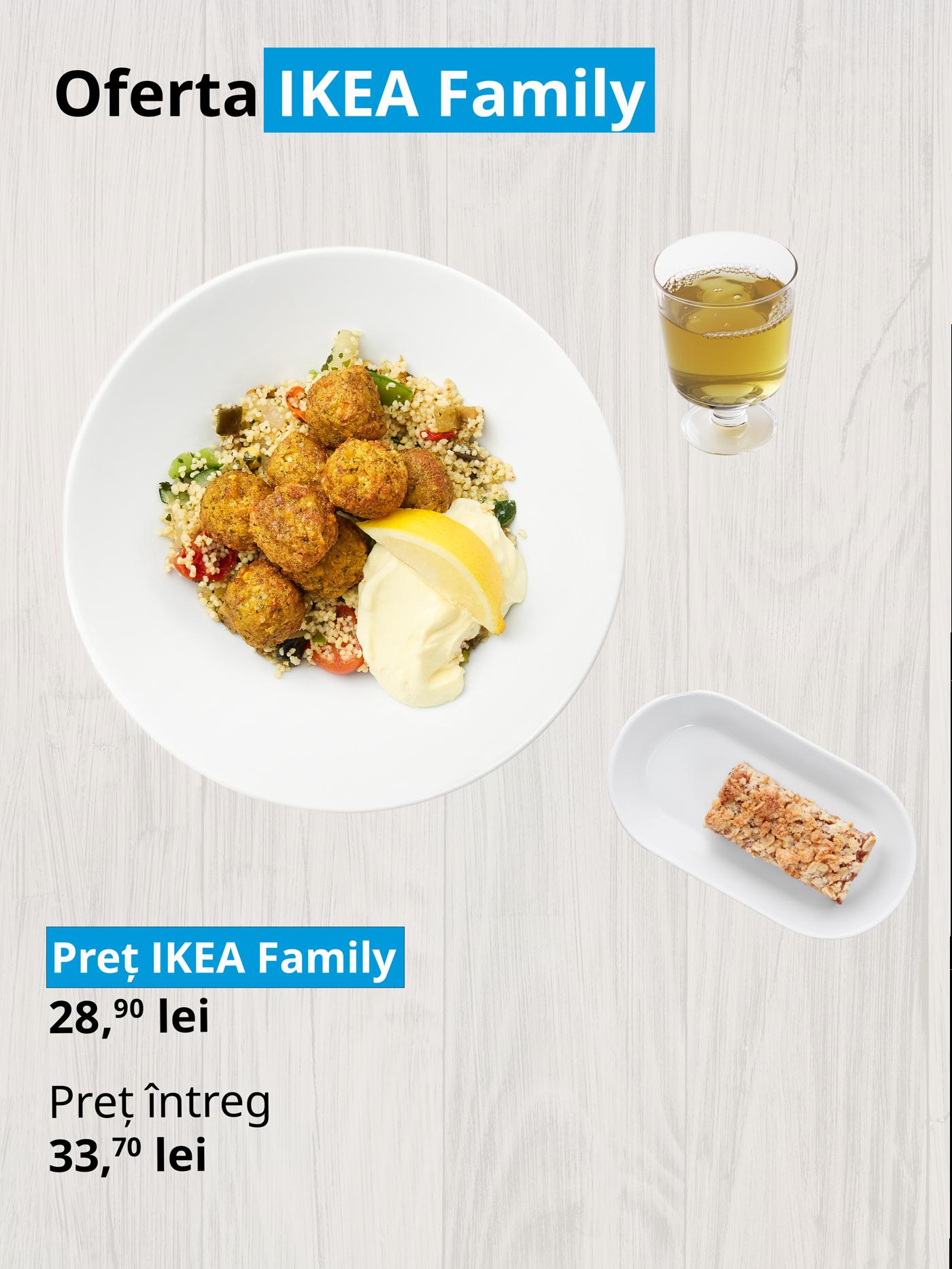 Imaginea prezintă o ofertă IKEA Family cu un fel de mâncare, un pahar cu o salată. Prețul redus este 28,90 lei, comparativ cu prețul întreg de 33,70 lei.