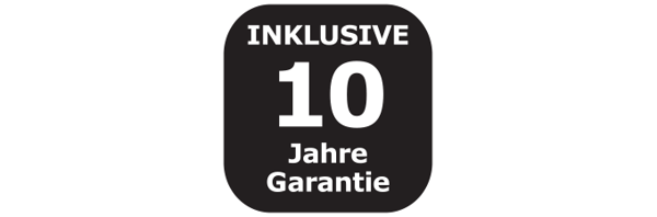 INKLUSIVE 10 Jahre Garantie