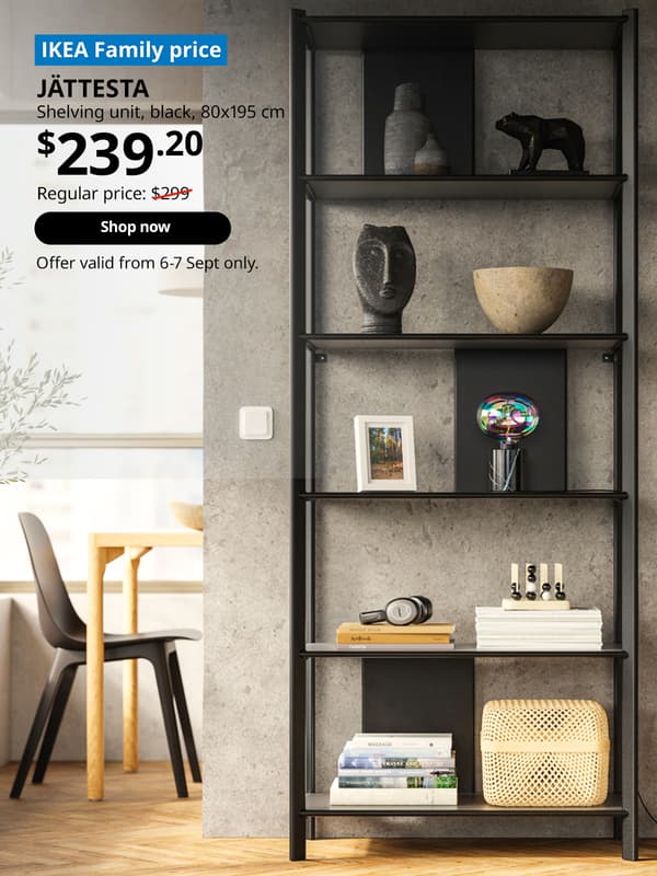 JÄTTESTA (60512960) shelving unit, $239.20. Regular price: $299. Offer valid from 6-7 Sept only.